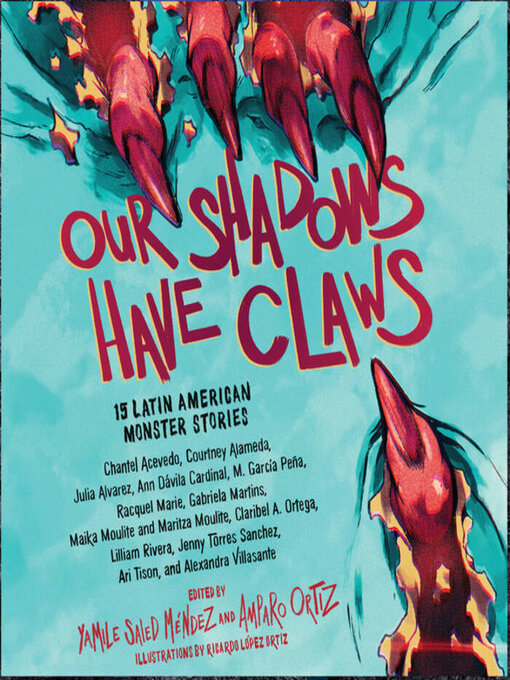 Title details for Our Shadows Have Claws by Yamile Saied Méndez - Available